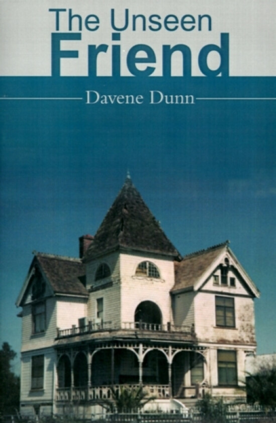 The Unseen Friend av Davene Dunn (Paperback)