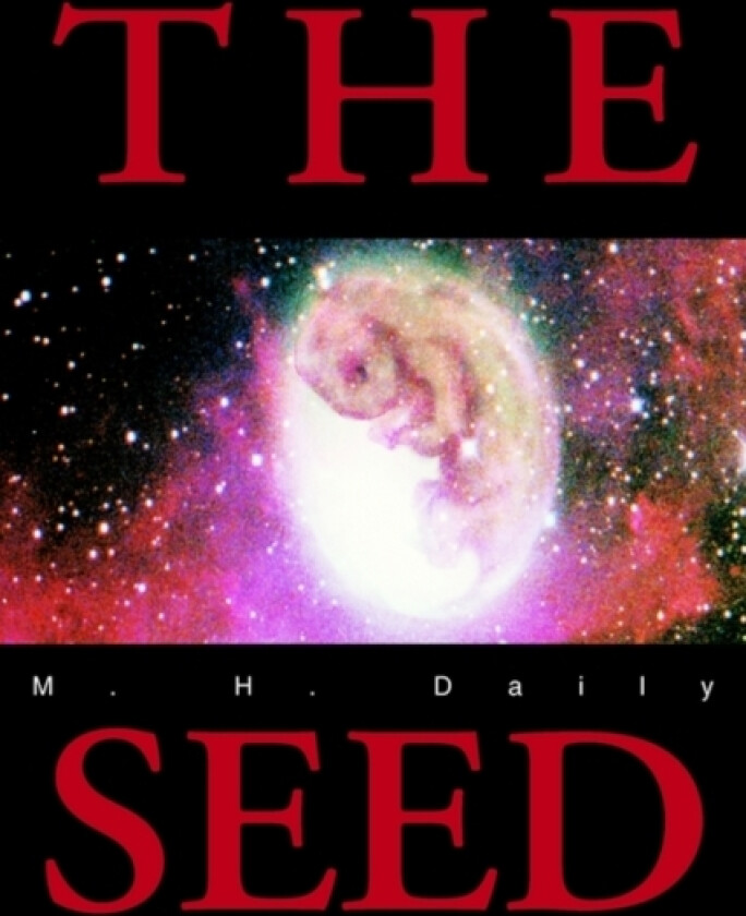 The Seed av M H Daily (Paperback)