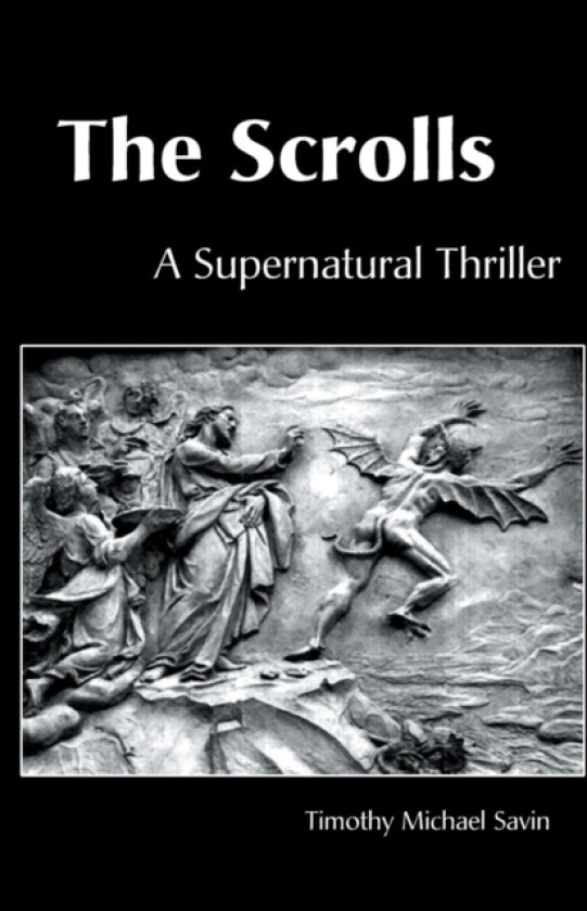 The Scrolls av Timothy Michael Savin (Paperback)