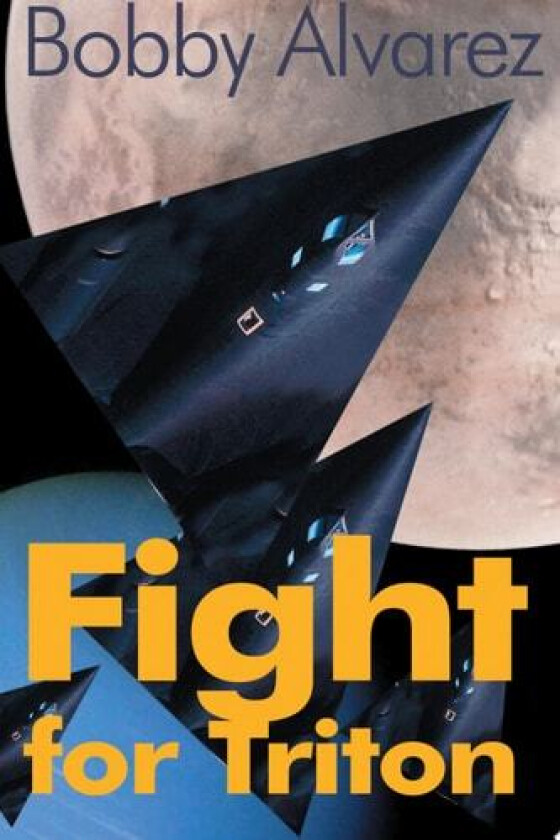 Fight for Triton av Bobby Ph.D. Alvarez (Paperback)