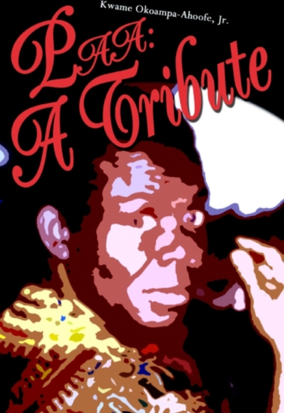 Paa av Kwame Jr Okoampa-Ahoofe (Paperback)