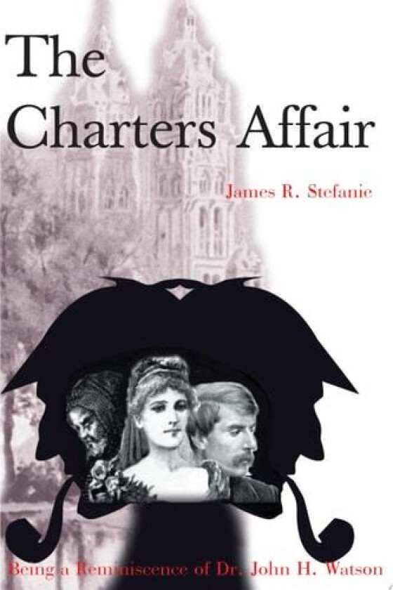 The Charters Affair av James R Stefanie (Paperback)