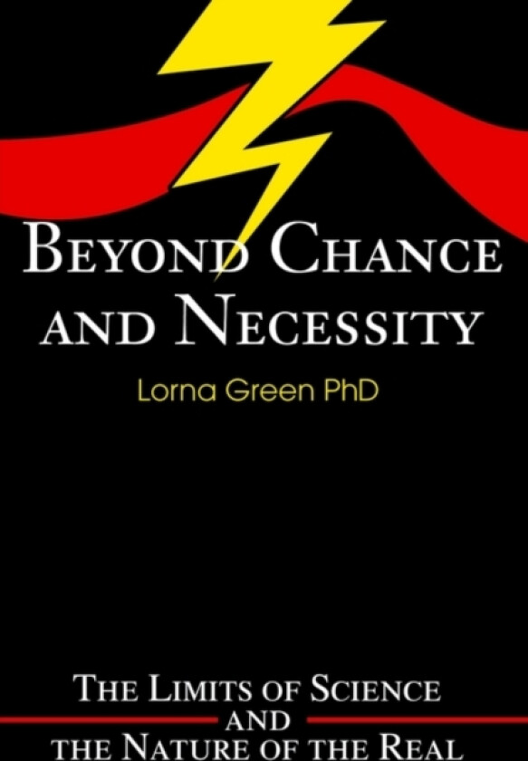 Beyond Chance and Necessity av Lorna Green (Paperback)