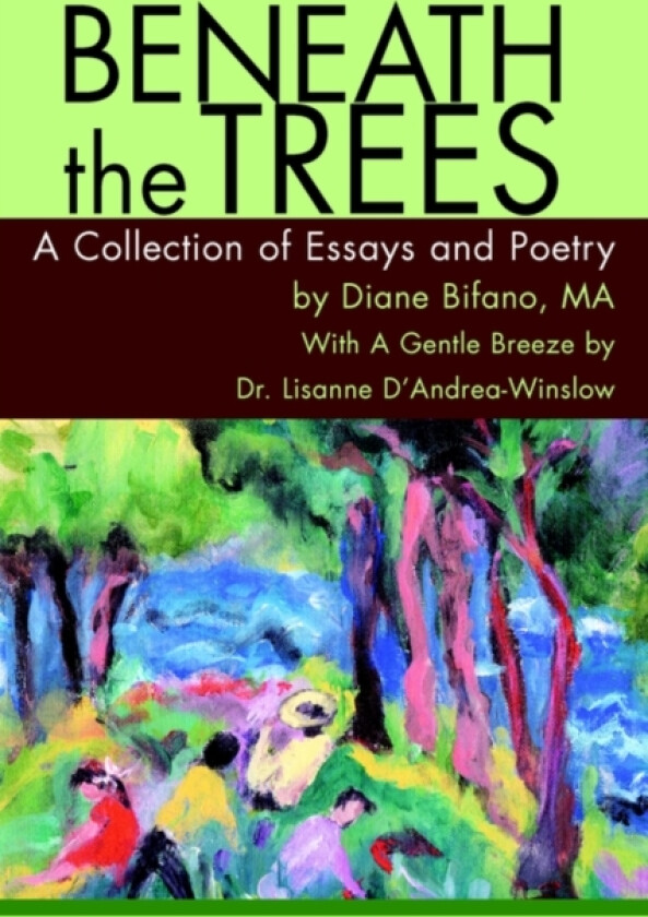 Beneath the Trees av Diane Bifano (Paperback)