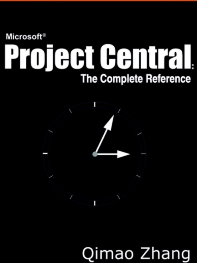 Microsoft Project Central av Qimao Zhang (Paperback)