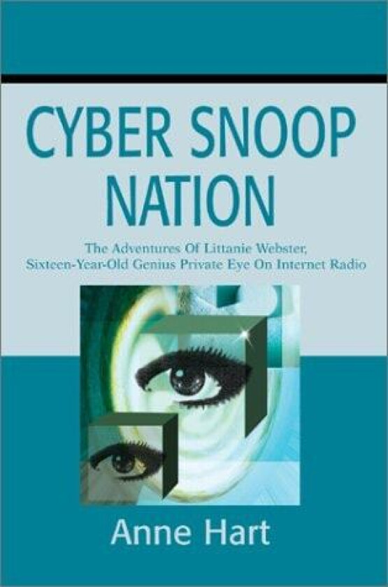 Cyber Snoop Nation av Anne Hart (Paperback)