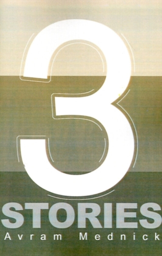 Three Stories av Avram Mednick (Paperback)