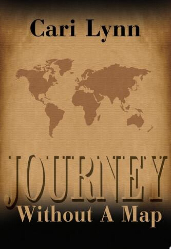 Journey Without A Map av Cari Lynn (Paperback)