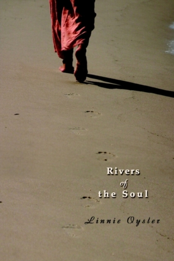 Rivers of the Soul av Linnie Oysler (Paperback)