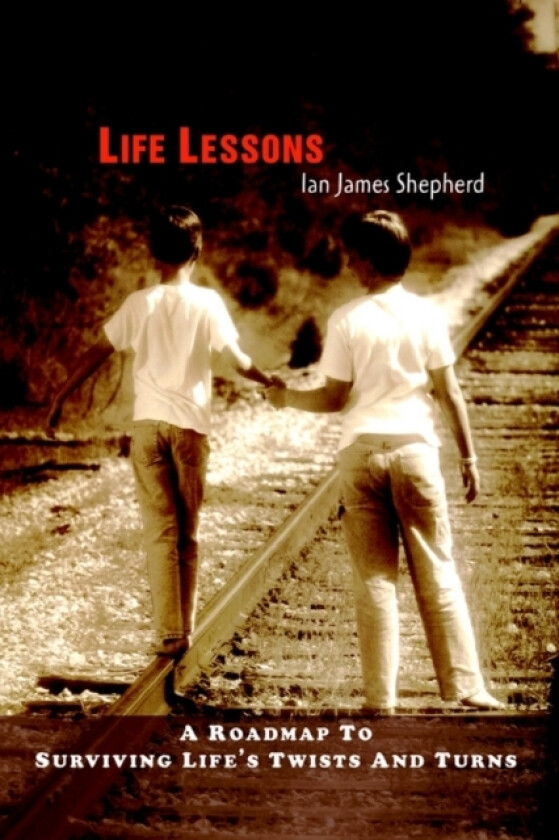 Life Lessons av Ian James Shepherd (Paperback)