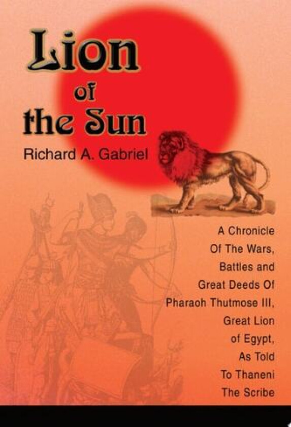 Lion of the Sun av Richard A Gabriel (Paperback)