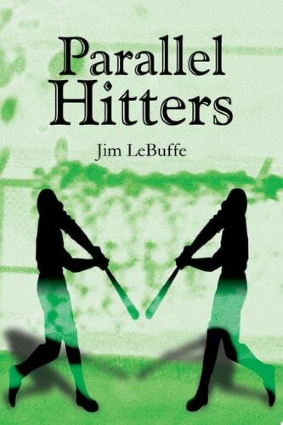 Parallel Hitters av Jim Lebuffe (Paperback)