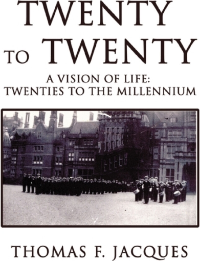 Twenty to Twenty av Thomas F Jacques (Paperback)