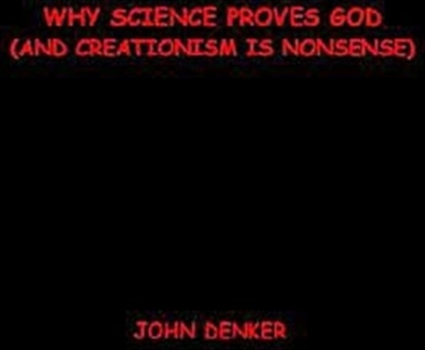 Why Science Proves God av John S Denker (Paperback)