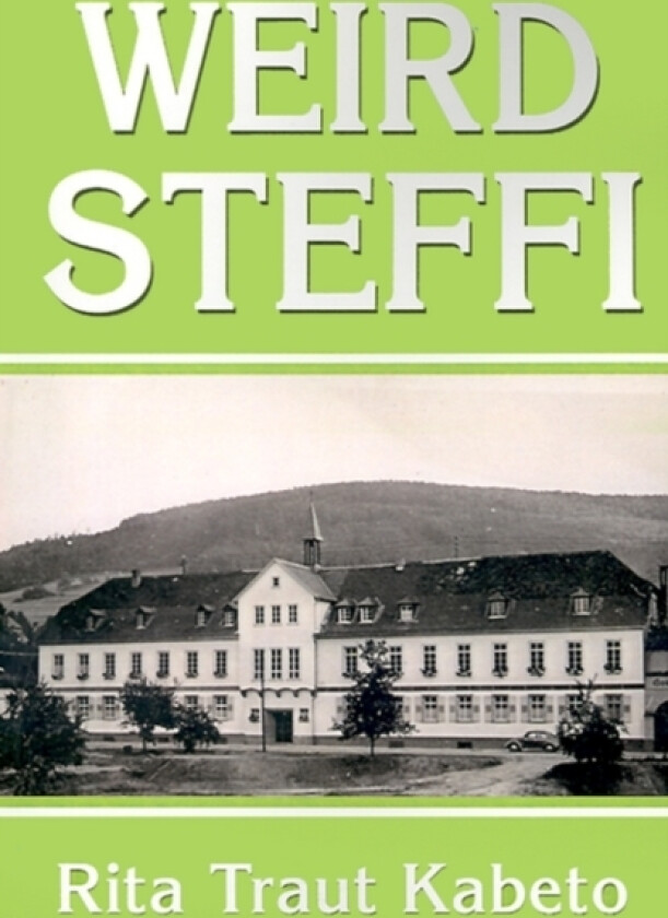 Weird Steffi av Rita T Kabeto (Paperback)