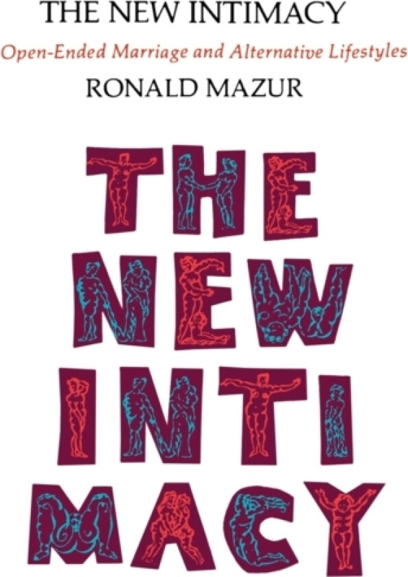 The New Intimacy av Ronald M Mazur (Paperback)