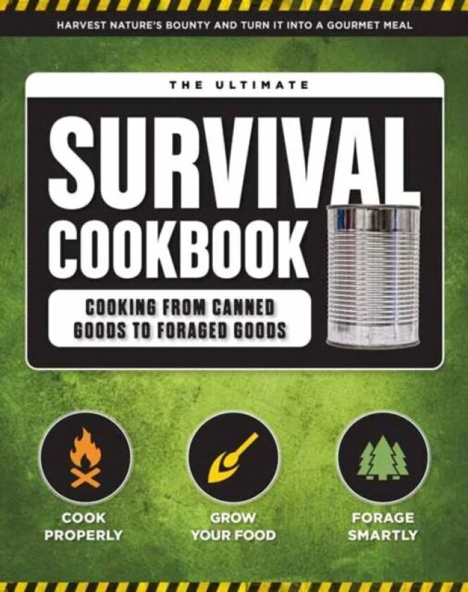 The Ultimate Survival Cookbook av Weldon Owen