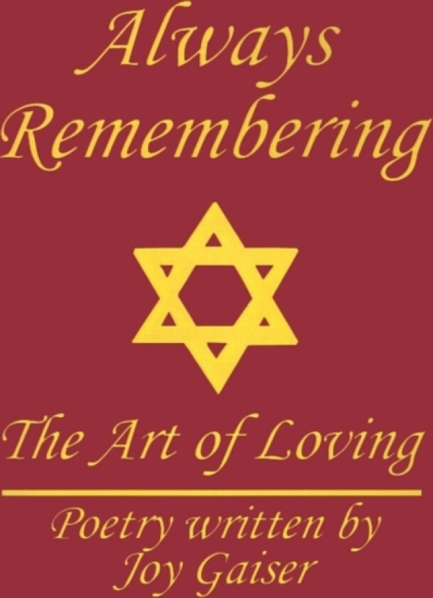 Always Remembering av Joy Gaiser (Paperback)