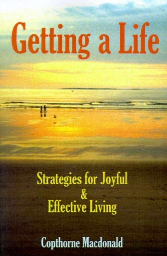 Getting a Life av Copthorne MacDonald (Paperback)