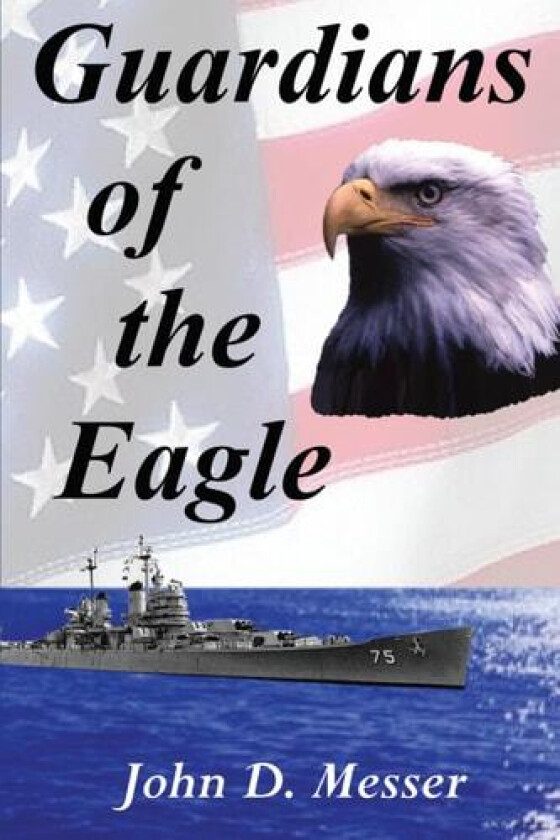 Guardians of the Eagle av John D Messer (Paperback)