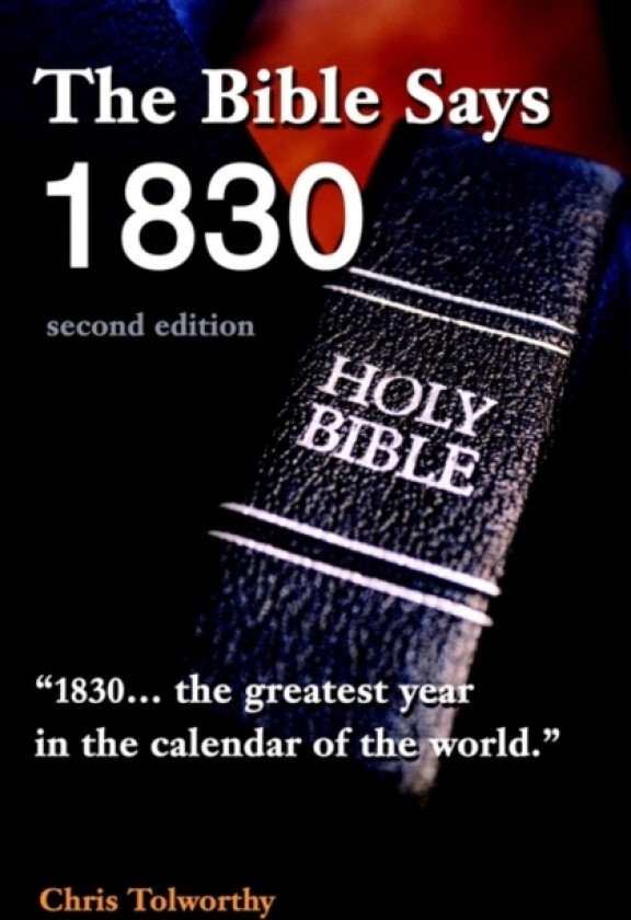 The Bible Says 1830 av Chris Tolworthy (Paperback)