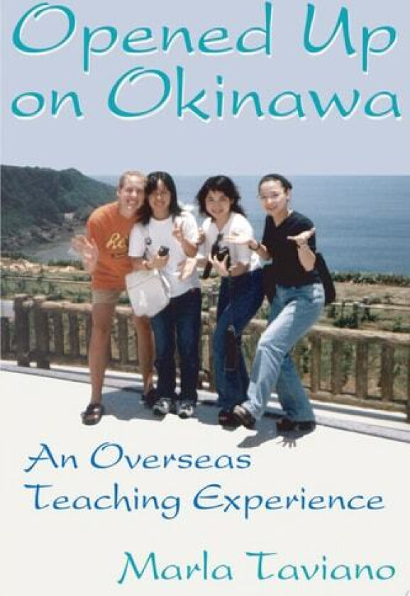Opened Up on Okinawa av Marla Taviano (Paperback)