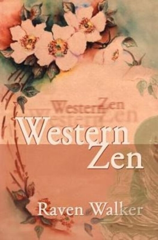 Western Zen av Raven Walker (Paperback)