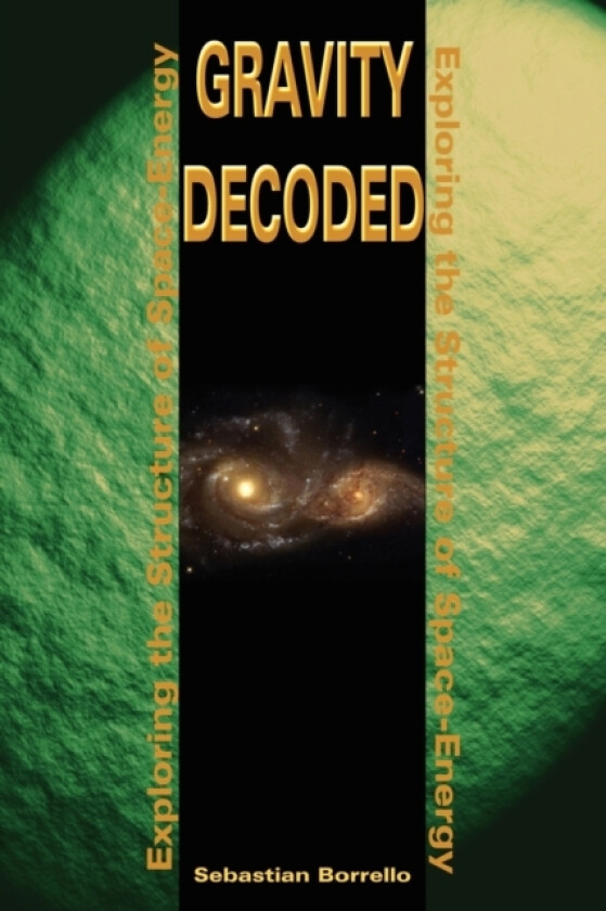 Gravity Decoded av Sebastian R Borrello (Paperback)