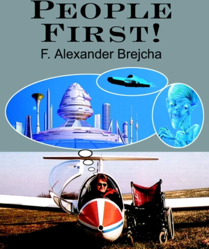 People First! av F Alexander Brejcha (Paperback)
