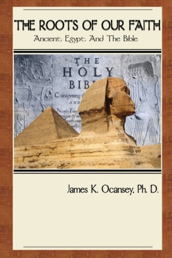 The Roots of Our Faith av James Ocansey (Paperback)