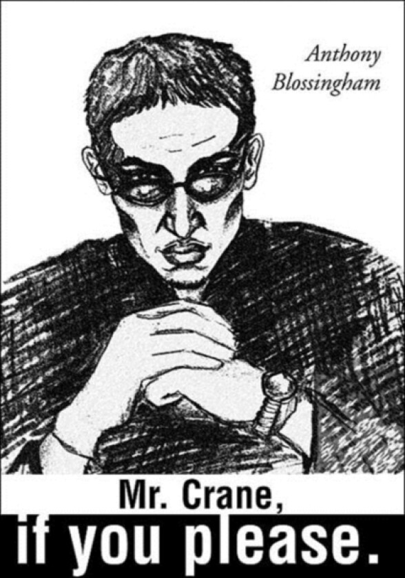 Mr. Crane, If You Please av Anthony Blossingham (Paperback)