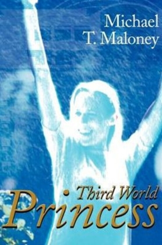 Third World Princess av Michael T Maloney (Paperback)