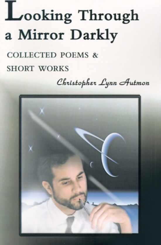 Looking Through a Mirror Darkly av Christopher Lynn Autmon (Paperback)