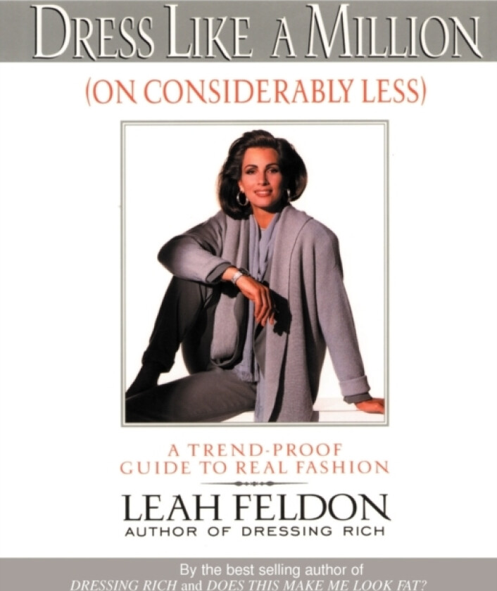 Dress Like a Million (on Considerably Less) av Leah Feldon (Paperback)