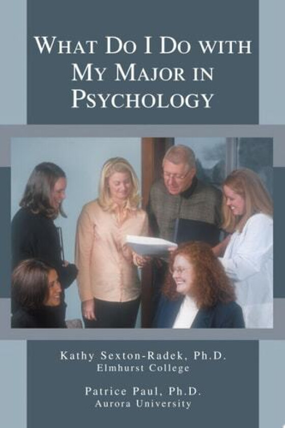 What Do I Do with My Major in Psychology av Kathy PhD Sexton-Radek (Paperback)