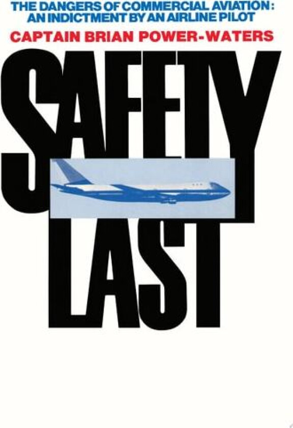 Safety Last av Captain Brian Power-Waters (Paperback)