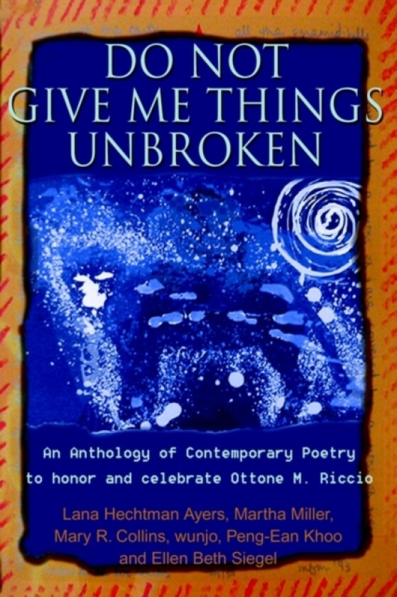 Do Not Give Me Things Unbroken av Ellen B Siegel (Paperback)
