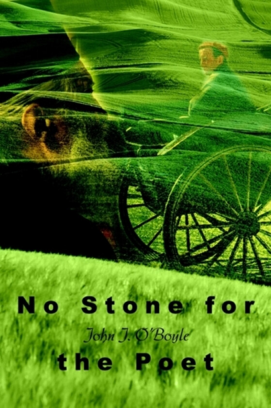 No Stone for the Poet av John J O'Boyle (Paperback)