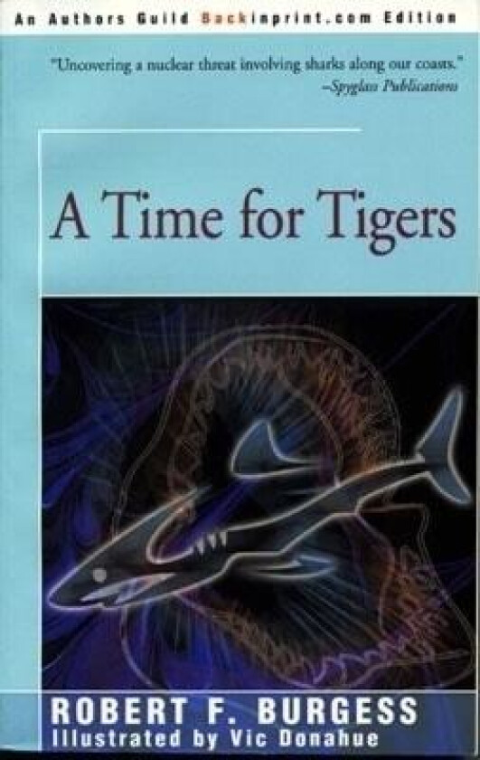 A Time for Tigers av Robert Burgess (Paperback)