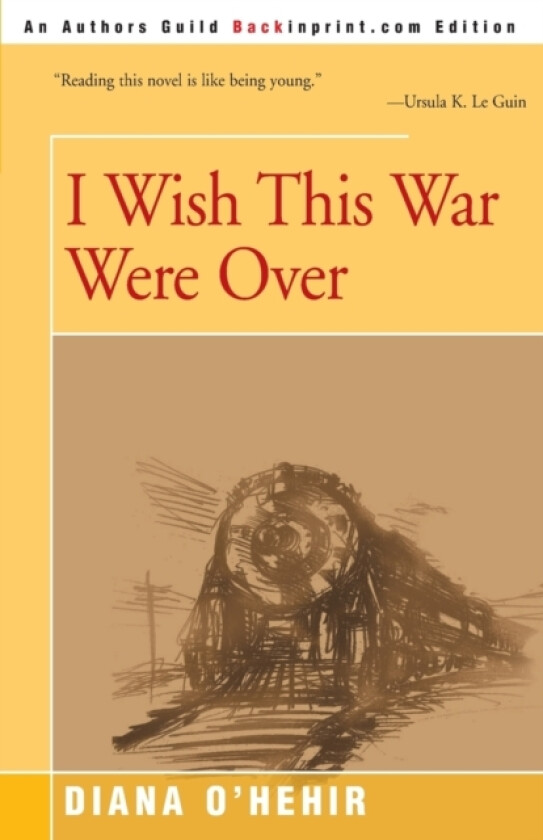 I Wish This War Were Over av Diana O'Hehir (Paperback)