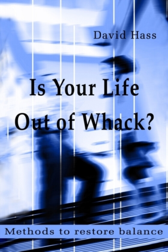 Is Your Life Out of Whack? av David Hass (Paperback)