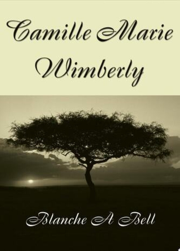 Camille Marie Wimberly av Blanche A Bell (Paperback)