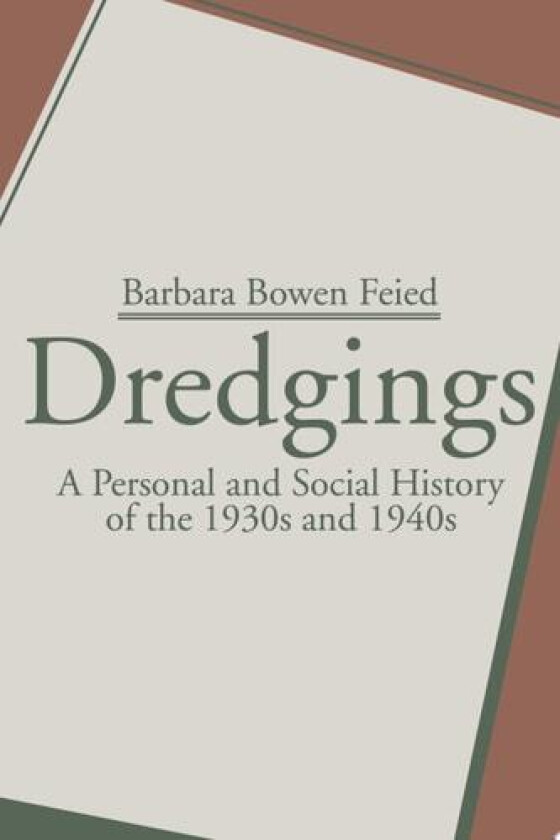 Dredgings av Barbara Bowen Feied (Paperback)