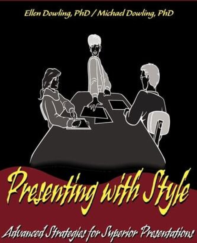 Presenting with Style av Michael J Dowling, Ellen C Dowling (Paperback)