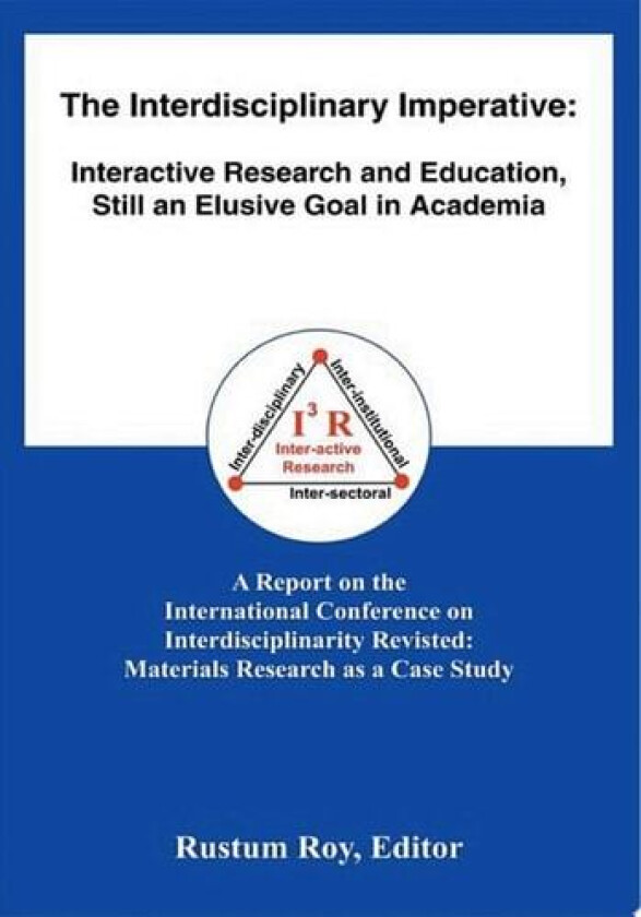 The Interdisciplinary Imperative av Rustum Roy (Paperback)
