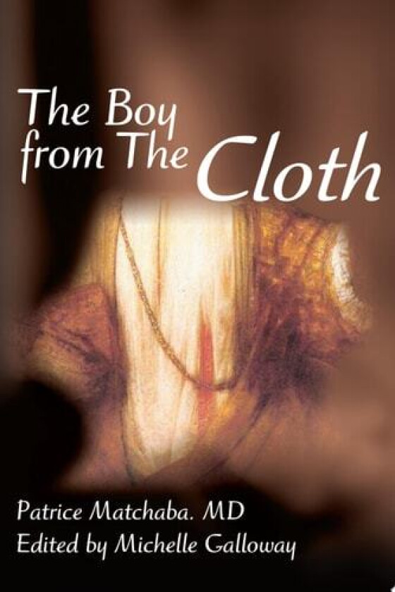 The Boy from the Cloth av Patrice Matchaba (Paperback)