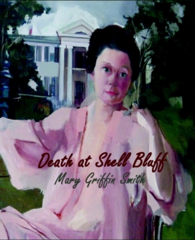 Death at Shell Bluff av Mary Griffin Smith (Paperback)