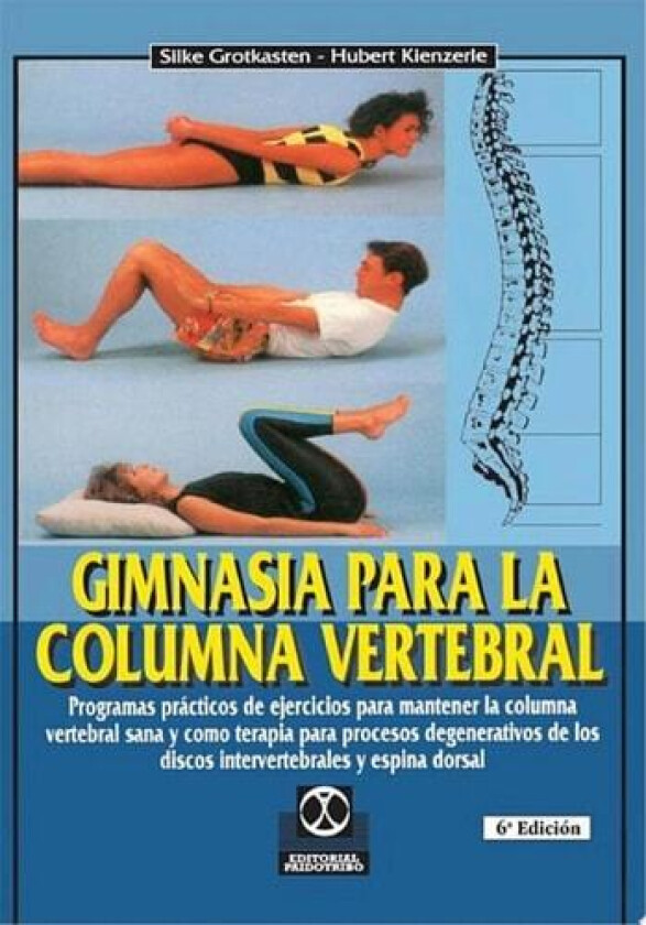 Gimnasia Para la Columna Vertebral av Silke Grotkasten, Hubert Kienzerle (Paperback)