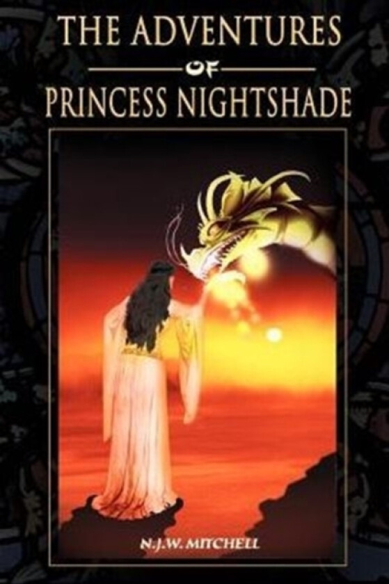 The Adventures of Princess Nightshade av N J W Mitchell (Paperback)
