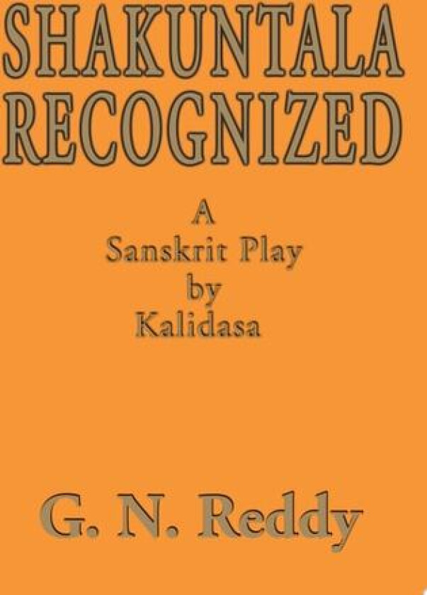 Shakuntala Recognized av GN Reddy (Paperback)